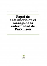 Libro Papel de enfermería en el manejo de la enfermedad de Parkinson, autor Belén García Rosa