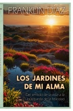 Libro LOS JARDINES DE MI ALMA (Edición papel), autor Franklin Díaz