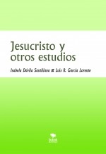 Libro Jesucristo y otros estudios, autor Luis Rafael García Lorente