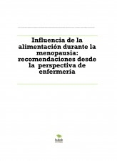Influencia de la alimentación durante la menopausia: recomendaciones desde la perspectiva de enfermería