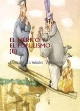 Libro EL MÉRITO Y EL POPULISMO (II), autor Gonzalo Hernández Vallhonrat