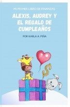 Libro Alexis, Audrey y el regalo de cumpleaños, autor Karla Piña