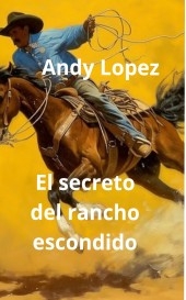 El secreto del rancho escondido