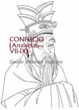 Libro CONFUCIO (Analectas, VII-IX), autor Gonzalo Hernández Vallhonrat