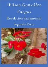 Libro Revelación Sacramental Dos, autor Wilson González Vargas