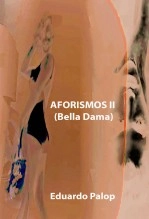 Libro AFORISMOS II (Bella Dama), autor Eduardo Palop Martínez