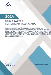Tema 1 PARTE B. La Comunidad Autónoma en el marco de la Constitución Española. El estatuto de Autonomía: Estructura y contenido, competencias educativas. La Administración Educativa de la Comunidad Autónoma. Estructura orgánica. Competencias de los