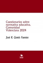Libro Cuestionarios sobre normativa educativa. Comunidad Valenciana 2024, autor EDICIONES PIXEL