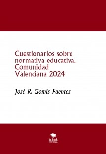 Cuestionarios sobre normativa educativa. Comunidad Valenciana 2024