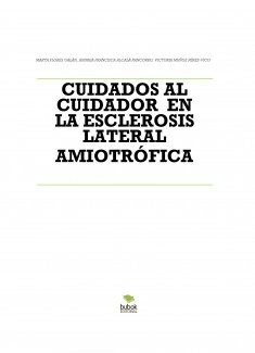 CUIDADOS AL CUIDADOR EN LA ESCLEROSIS LATERAL AMIOTRÓFICA