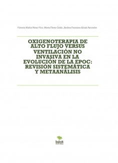 OXIGENOTERAPIA DE ALTO FLUJO VERSUS VENTILACIÓN NO INVASIVA EN LA EVOLUCIÓN DE LA EPOC: REVISIÓN SISTEMÁTICA Y METAANÁLISIS