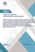 Libro TEMA 23 PARTE B. Centros privados y centros privados concertados. Tipos de centros y modalidades de oferta educativa en la Comunitat Valenciana. Requisitos mínimos de los centros docentes. Expedientes de autorización de los centros privados. Creación, , autor EDICIONES PIXEL
