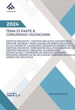 Libro TEMA 23 PARTE B. Centros privados y centros privados concertados. Tipos de centros y modalidades de oferta educativa en la Comunitat Valenciana. Requisitos mínimos de los centros docentes. Expedientes de autorización de los centros privados. Creación, , autor EDICIONES PIXEL