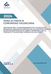 Tema 24 Parte B. Organización y Funcionamiento de las Escuelas Infantiles en la Comunidad Valenciana.