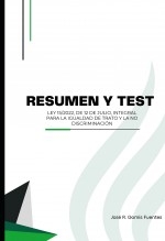 Libro Resumen y Test de Ley 15/2022, de 12 de julio, integral para la igualdad de trato y la no discriminación, autor EDICIONES PIXEL