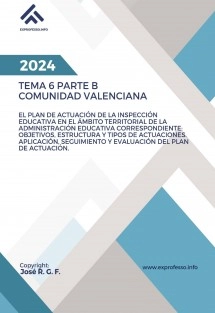 Tema 6 PARTE B. El Plan de Actuación de la Inspección educativa en el ámbito territorial de la Administración educativa correspondiente