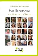 Libro Hay Esperanza IX certamen de microrrelatos para Vencer el Cáncer, autor Fundación Vencer el Cáncer 