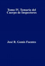 Libro Tomo IV. Temario del Cuerpo de Inspectores, autor EDICIONES PIXEL