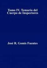 Libro Tomo IV. Temario del Cuerpo de Inspectores, autor EDICIONES PIXEL