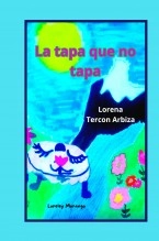 Libro La tapa que no tapa, autor Lorena Tercon Arbiza