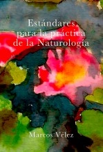 Libro Estándares para la Práctica de la Naturología, autor Marcos Vélez