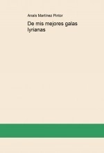 Libro De mis mejores galas lyrianas, autor Anais Martínez Pintor