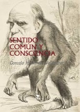 Libro SENTIDO COMÚN Y CONSCIENCIA, autor Gonzalo Hernández Vallhonrat