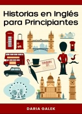 Historias en Inglés para Principiantes