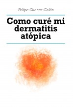 Cómo curé mi dermatitis atópica.