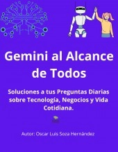 Libro Gemini al Alcance de Todos, autor Oscar Luis Soza Hernández