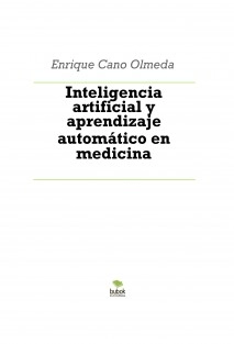 Inteligencia artificial y aprendizaje automático en medicina