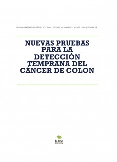 NUEVAS PRUEBAS PARA LA DETECCIÓN TEMPRANA DEL CÁNCER DE COLON