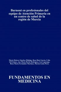 Burnout en profesionales del equipo de Atención Primaria en un centro de salud de la Región de Murcia