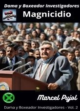 Libro Dama y Boxeador Investigadores - Magnicidio, autor Marcel Pujol