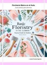 Libro Floristería básica en el Aula, autor José Javier Vicente Aparicio