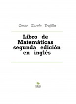 Libro Libro de Matemáticas segunda edición en inglés, autor Omar García Trujillo