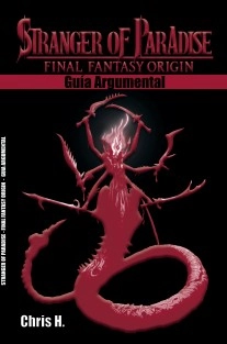 Stranger of Paradise - Final Fantasy Origin - Guía Argumental