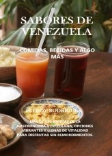 Libro SABORES DE VENEZUELA, autor Freddy Rodríguez
