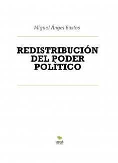REDISTRIBUCIÓN DEL PODER POLÍTICO