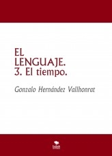 Libro EL LENGUAJE (III), autor Gonzalo Hernández Vallhonrat
