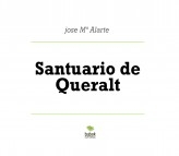 Libro Santuario de Queralt, autor Jose Mª Alarte Duart