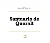 Libro Santuario de Queralt, autor Jose Mª Alarte Duart
