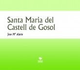 Libro Santa Maria del Castell de Gosol, autor Jose Mª Alarte Duart