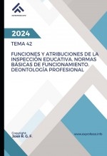 Libro Tema 42: Funciones y Atribuciones de la Inspección Educativa. Normas Básicas de Funcionamiento. Deontología Profesional, autor EDICIONES PIXEL