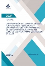 Libro Tema 43: La Supervisión y el Control desde el Punto de Vista Pedagógico y Organizativo del Funcionamiento de los Centros Educativos, así como de los Programas que Inciden en ellos, autor EDICIONES PIXEL