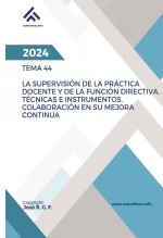 Libro Tema 44: La Supervisión de la Práctica Docente y de la Función Directiva. Técnicas e Instrumentos. Colaboración en su Mejora Continua, autor EDICIONES PIXEL