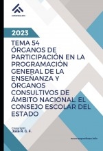 Libro Tema 54: Órganos de Participación en la Programación General de la Enseñanza y Órganos Consultivos de Ámbito Nacional. El Consejo Escolar del Estado, autor EDICIONES PIXEL
