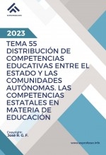 Libro Tema 55: Distribución de Competencias Educativas entre el Estado y las Comunidades Autónomas. Las Competencias Estatales en Materia de Educación, autor EDICIONES PIXEL