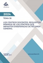 Libro Tema 36: Los Centros Docentes. Requisitos Mínimos de los Centros que Imparten Enseñanzas de Régimen General, autor EDICIONES PIXEL