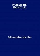 Libro PARAR DE RONCAR, autor adilson97